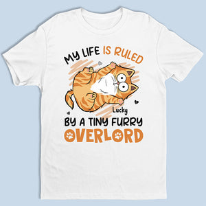 Ma vie est gouvernée par de minuscules seigneurs à fourrure - T-shirt unisexe personnalisé, sweat à capuche, sweat-shirt - Cadeau pour les propriétaires d'animaux et les amoureux des animaux