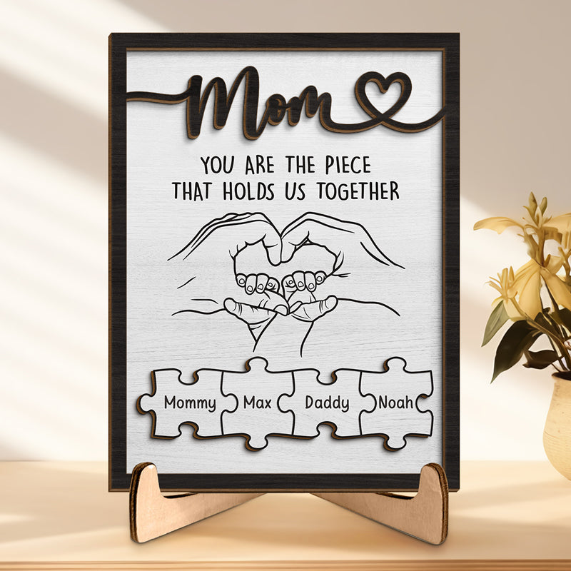 Tu es la pièce qui nous unit - Plaque en bois personnalisée à 2 couches avec support - Cadeau de pendaison de crémaillère pour maman, grand-mère