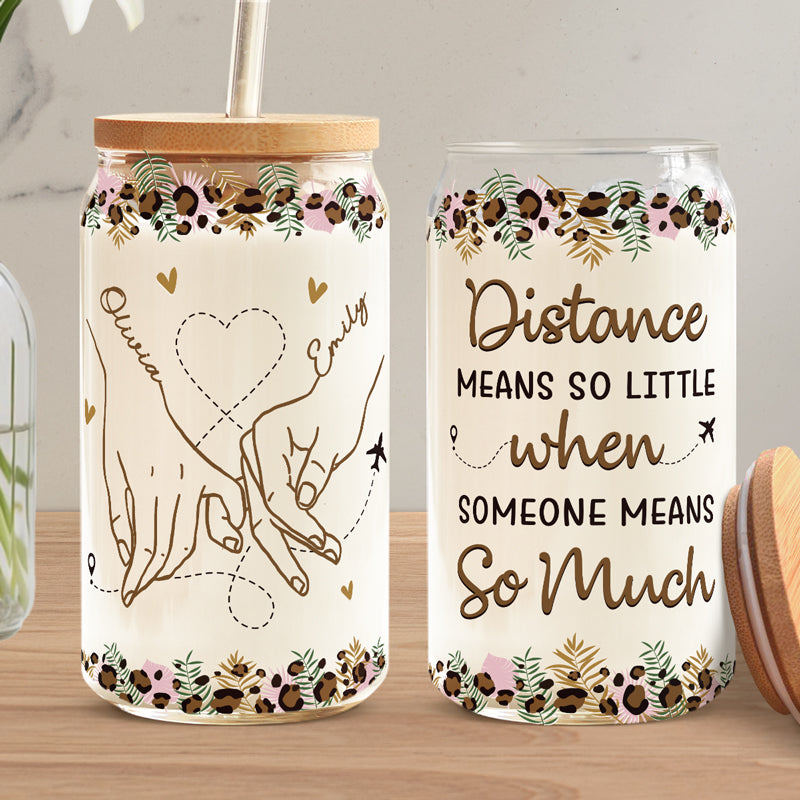 La véritable amitié ne connaît pas de distance - Tasse en verre personnalisée Bestie, tasse à café glacé - Cadeau pour meilleures amies, meilleures amies, sœurs