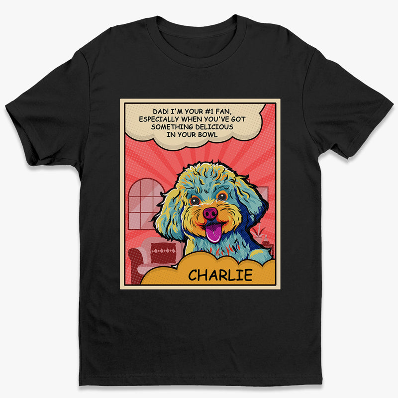 Je suis ton plus grand fan - T-shirt unisexe personnalisé pour chien, sweat à capuche, sweat-shirt - Cadeau pour les propriétaires d'animaux et les amoureux des animaux