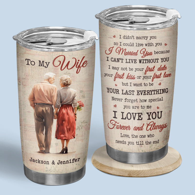 Je t'ai épousé parce que je ne peux pas vivre sans toi - Verre personnalisé pour couple - Cadeau pour mari et femme, anniversaire