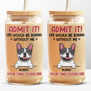 Sans toi, pas de vie ! Tasse en verre personnalisée pour chien et chat, tasse à café glacé ! Cadeau pour les propriétaires d'animaux et les amoureux des animaux.