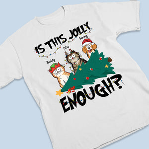 Est-ce assez joyeux ? T-shirt unisexe personnalisé avec chat, sweat à capuche, sweat-shirt - Cadeau de Noël pour les propriétaires d'animaux et les amoureux des animaux.