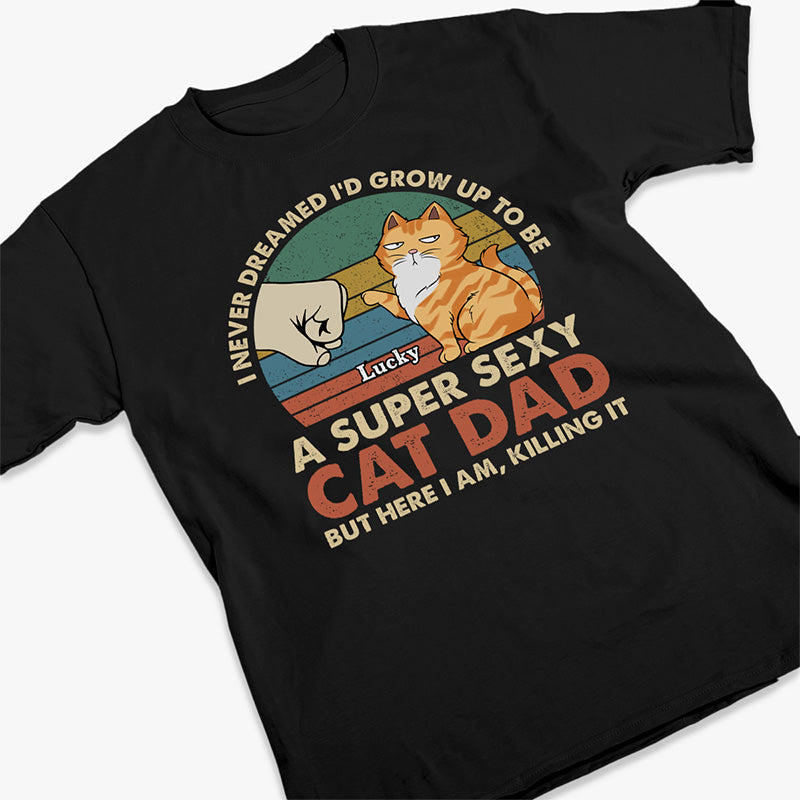 Être un papa chat super sexy - T-shirt, sweat à capuche et sweat-shirt unisexe personnalisé avec chat - Cadeau pour les propriétaires et les amoureux des animaux