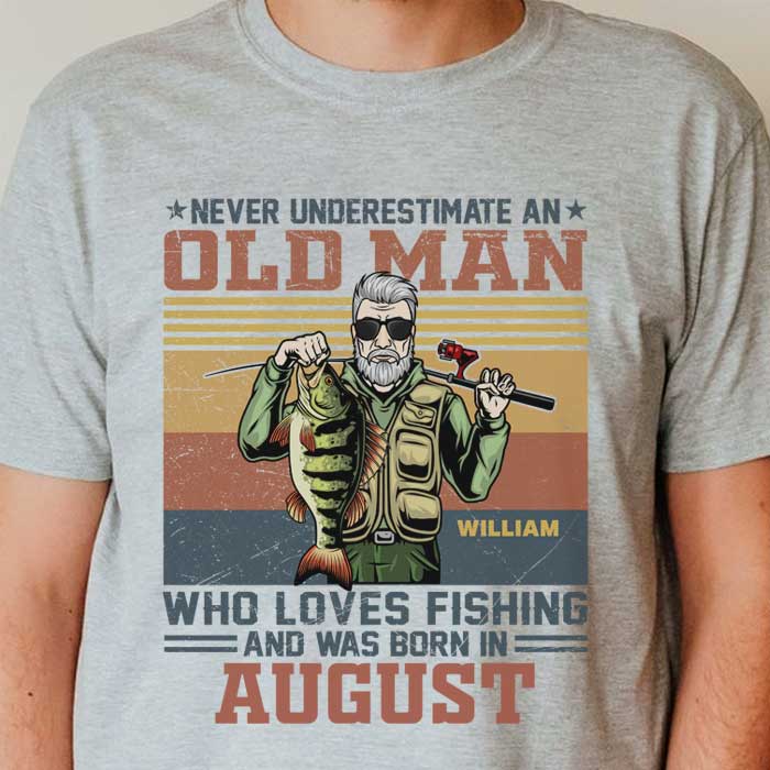 Never Underestimate An Old Man Who Love Fishing - Personalized Unisex T-Shirt.