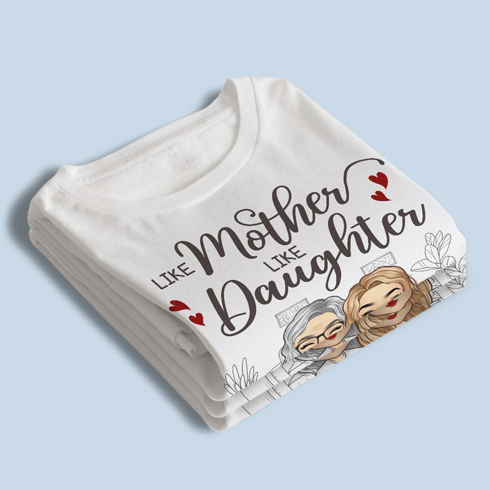 Telle mère, telles filles - T-shirt, sweat à capuche, sweat-shirt unisexe personnalisé pour la famille - Cadeau d'anniversaire pour maman de la part de sa fille