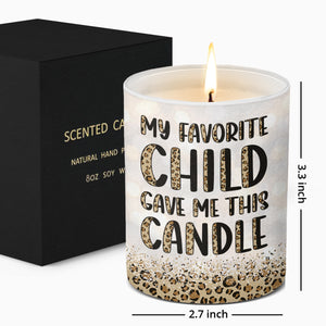My Favorite Child Gave Me This Candle - Family Smokeless Scented Candle - Mother's Day, Birthday Gift For Mom