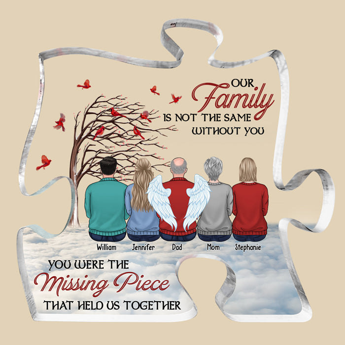 La famille n'est plus la même sans toi - Plaque commémorative personnalisée en acrylique en forme de puzzle - Cadeau de condoléances, cadeau pour les membres de la famille