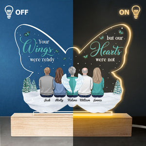 Tes ailes étaient prêtes, mais mon cœur ne l'était pas - Lumière LED 3D personnalisée en forme de papillon - Cadeau de condoléances, cadeau pour les membres de la famille