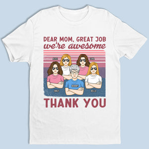 Merci maman, nous sommes tous géniaux - T-shirt unisexe personnalisé, sweat à capuche, sweat-shirt - Cadeau de fête des mères, d'anniversaire pour maman de la part des filles