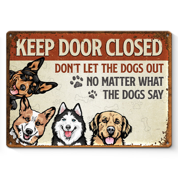 Ne laissez pas sortir les chiens ! Plaque métallique personnalisée pour décoration d'intérieur, motif chien ! Cadeau de pendaison de crémaillère pour propriétaires et amoureux des animaux.
