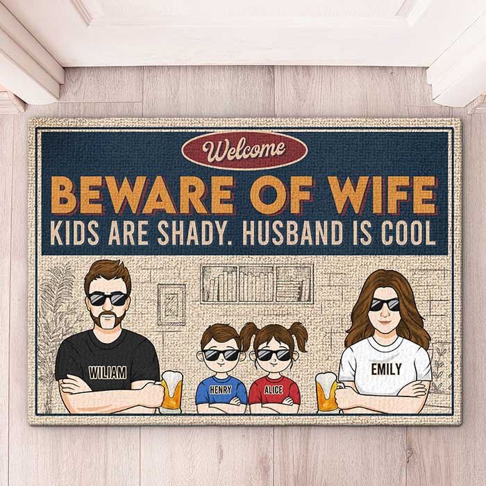 Attention à votre femme, les enfants sont louches ! Tapis décoratif personnalisé pour la famille ! Cadeau pour les membres de la famille