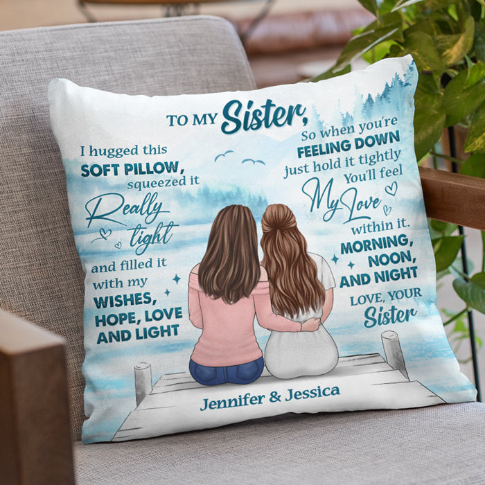 Je le remplis de mon espoir, de mon amour et de ma lumière - Oreiller personnalisé Bestie - Cadeau pour les meilleures amies, BFF, sœurs