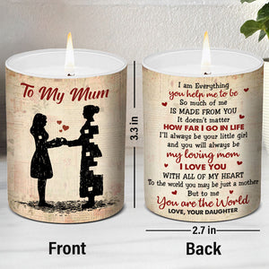 I Am Everything You Help Me To Be - Family Personalized Custom Smokeless Scented Candle - Gift For Mom From Daughter