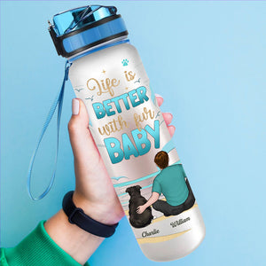 Life Is Better With - Dog & Cat Personalized Custom Water Tracker Bottle - Gift For Pet Owners, Pet Lovers