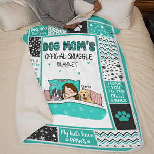 Dog Mom's Official Snuggle Blanket - Dog Personalized Custom Blanket - Gift For Pet Owners, Pet Lovers