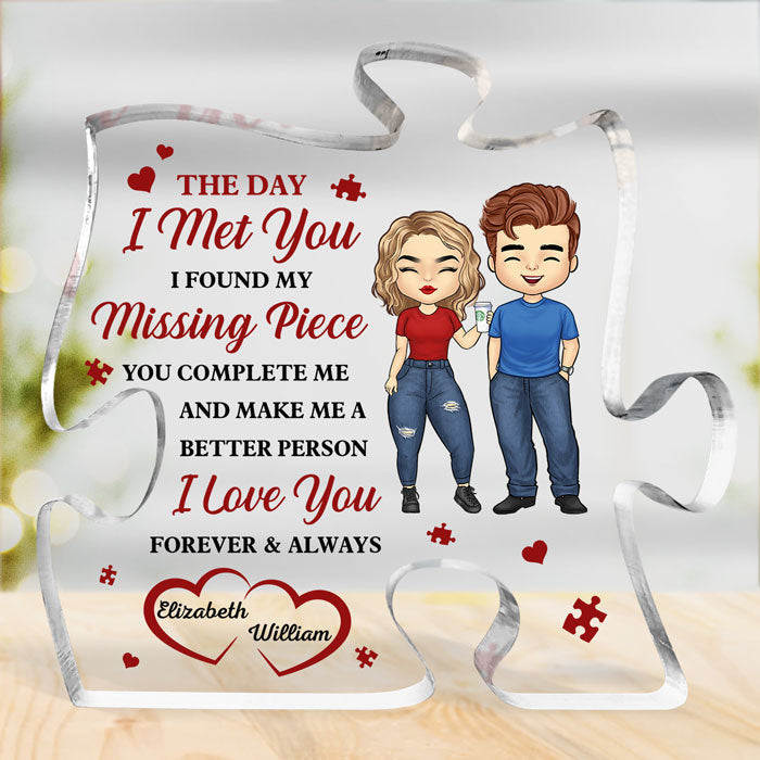 Le jour où je t'ai rencontré, j'ai trouvé ma pièce manquante - Plaque acrylique personnalisée en forme de puzzle pour couple - Cadeau pour mari et femme, anniversaire