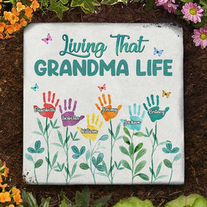 Living That Grandma Life - Personalized Garden Stone - Gift For Grandma, Grandparents