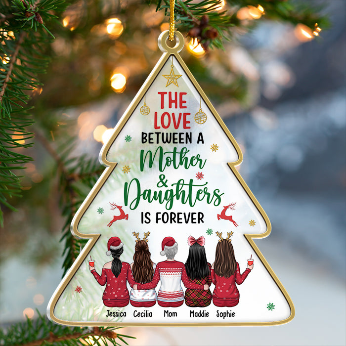 L'amour entre une mère et ses filles est éternel - Décoration de Noël personnalisée en acrylique en forme de sapin de Noël - Cadeau pour la famille, cadeau de Noël