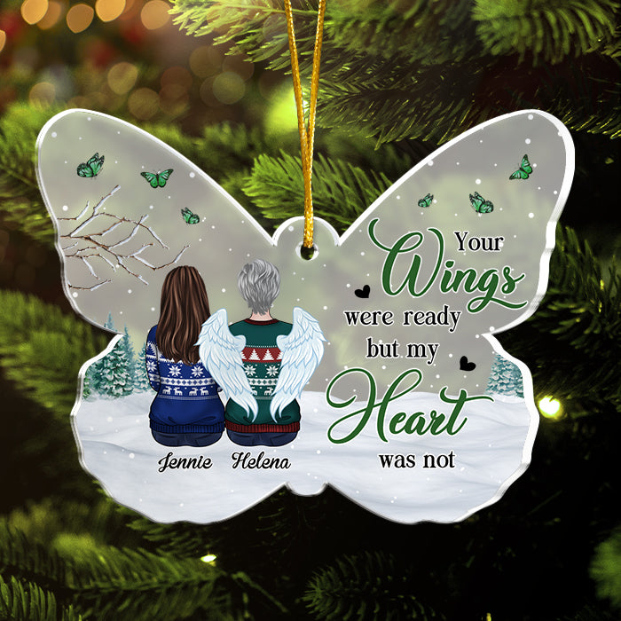 Tes ailes étaient prêtes, mais mon cœur ne l'était pas - Décoration de Noël personnalisée en acrylique en forme de papillon - Cadeau commémoratif, cadeau de condoléances, cadeau de Noël