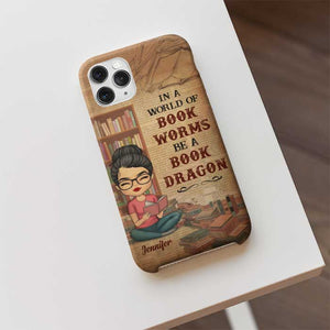 In A World Of Bookworms Be A Book Dragon - Personalized Phone Case.