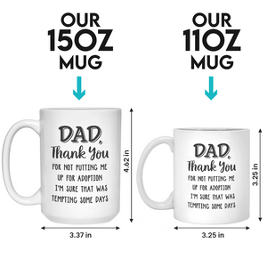 Papa, maman, merci de ne pas m'avoir donné en adoption - Tasse personnalisée pour la famille - Cadeau pour les membres de la famille