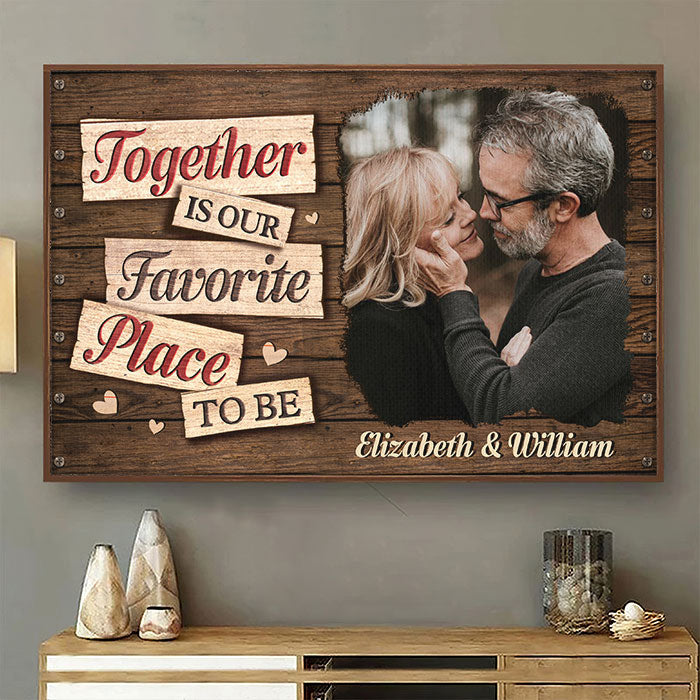 Together Is Our Favorite Place To Be - Upload Image, Gift For Couples - Personalized Horizontal Poster.