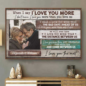 I Love You More Than Anything - Upload Image, Gift For Couples - Personalized Horizontal Poster.