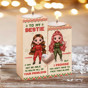 To My Bestie - I Promise To Help You Solve Your Problems - Personalized Candle Holder.