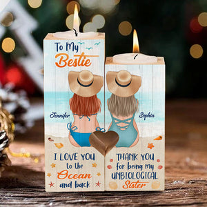 I Love You To The Ocean And Back Thank You For Being My Unbiological Sister - Personalized Candle Holder.
