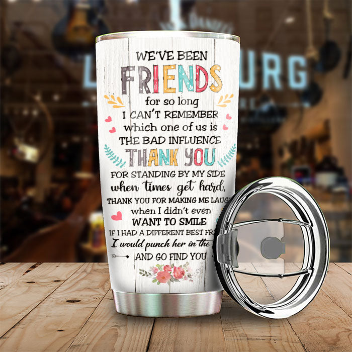 To My Bestie - Thank You For Standing By My Side - Personalized Tumbler.
