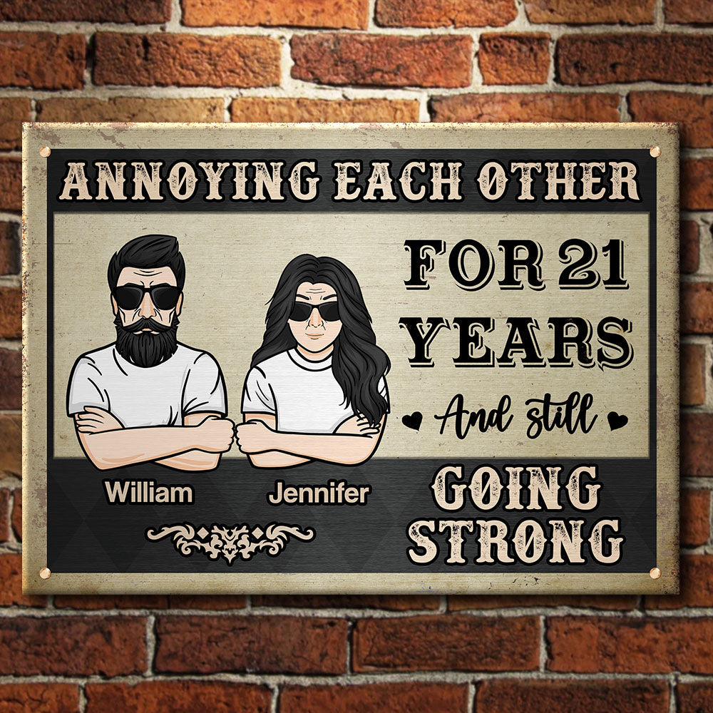 Annoying Each Other For Many Years - Personalized Metal Sign.