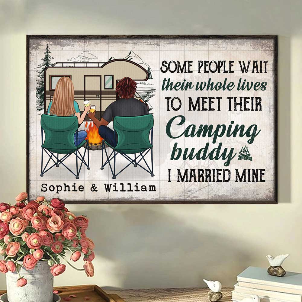 Some People Wait Their Whole Lives To Meet Their Camping Buddy - Gift For Camping Couples, Personalized Horizontal Poster.
