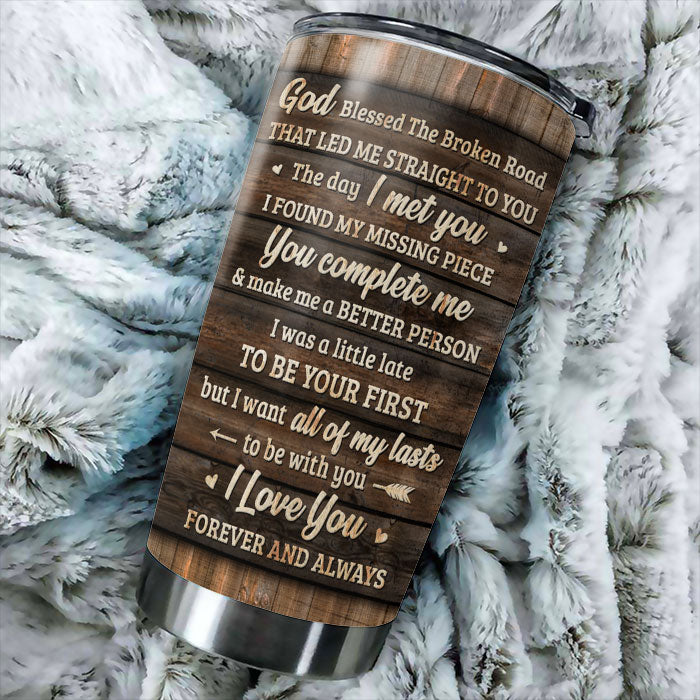 I Always Love You - Upload Image, Gift For Couples - Personalized Tumbler.