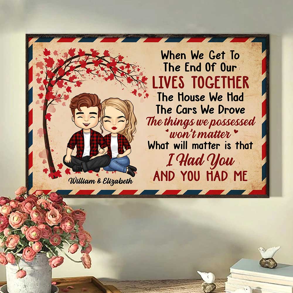 I Had You And You Had Me - Gift For Couples, Personalized Horizontal Poster.