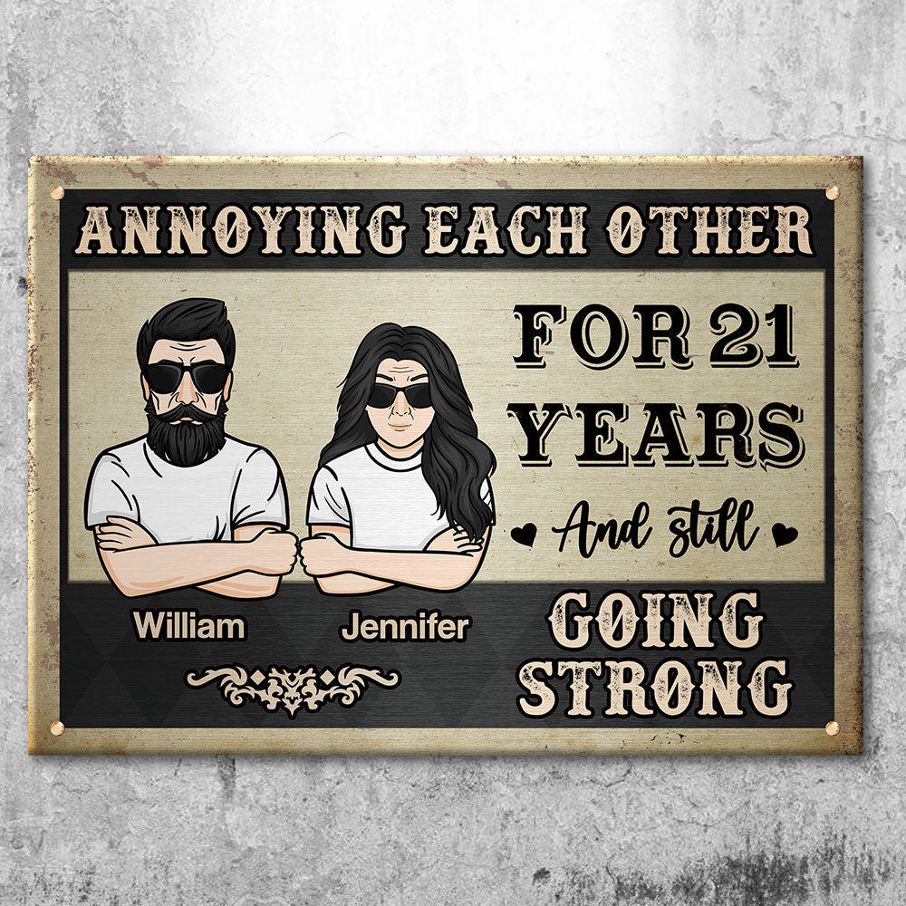 Annoying Each Other For Many Years - Personalized Metal Sign.