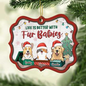 Life Is Better With Fur Babies - Personalized Shaped Ornament.