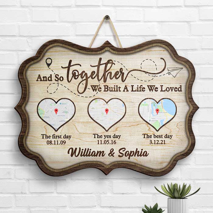 Together Built A Life We Loved - Personalized Shaped Wood Sign - Gift For Couples, Husband Wife