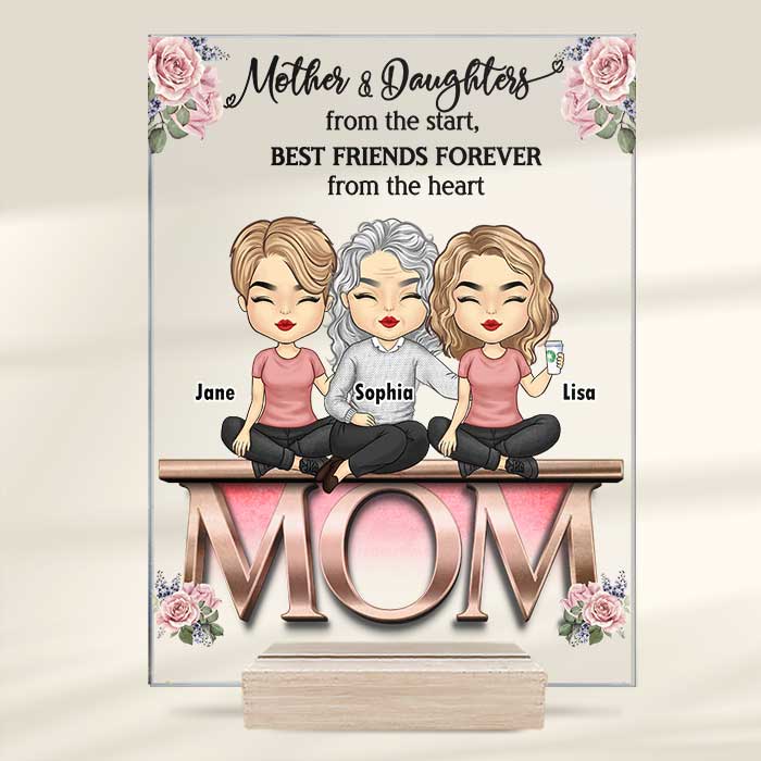 Mère et filles depuis le début, meilleures amies pour toujours, du fond du cœur - Cadeau pour maman - Plaque acrylique personnalisée