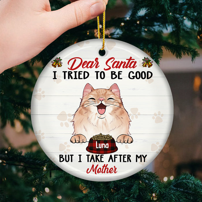 Cher Père Noël, j'ai essayé d'être sage, mais je tiens de ma maman - Décoration de Noël ronde en céramique personnalisée - Cadeau pour les amoureux des animaux, cadeau de Noël