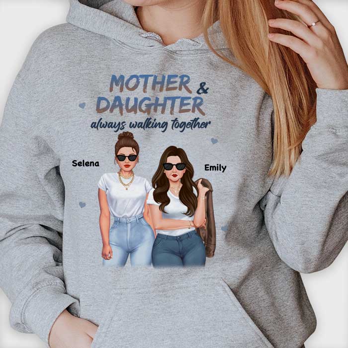 Mère et fille marchent toujours ensemble - Cadeau pour maman, t-shirt unisexe personnalisé, sweat à capuche