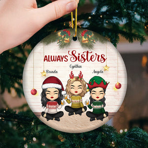 Always Sisters - Décoration personnalisée pour meilleure amie - Forme ronde en céramique - Cadeau de Noël pour meilleures amies, meilleures amies, sœurs
