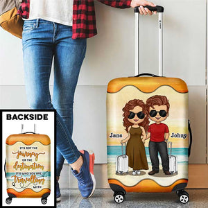 Ce n'est pas le voyage qui compte, c'est avec qui vous voyagez - Cadeau pour couples, mari et femme - Housse de bagage personnalisée
