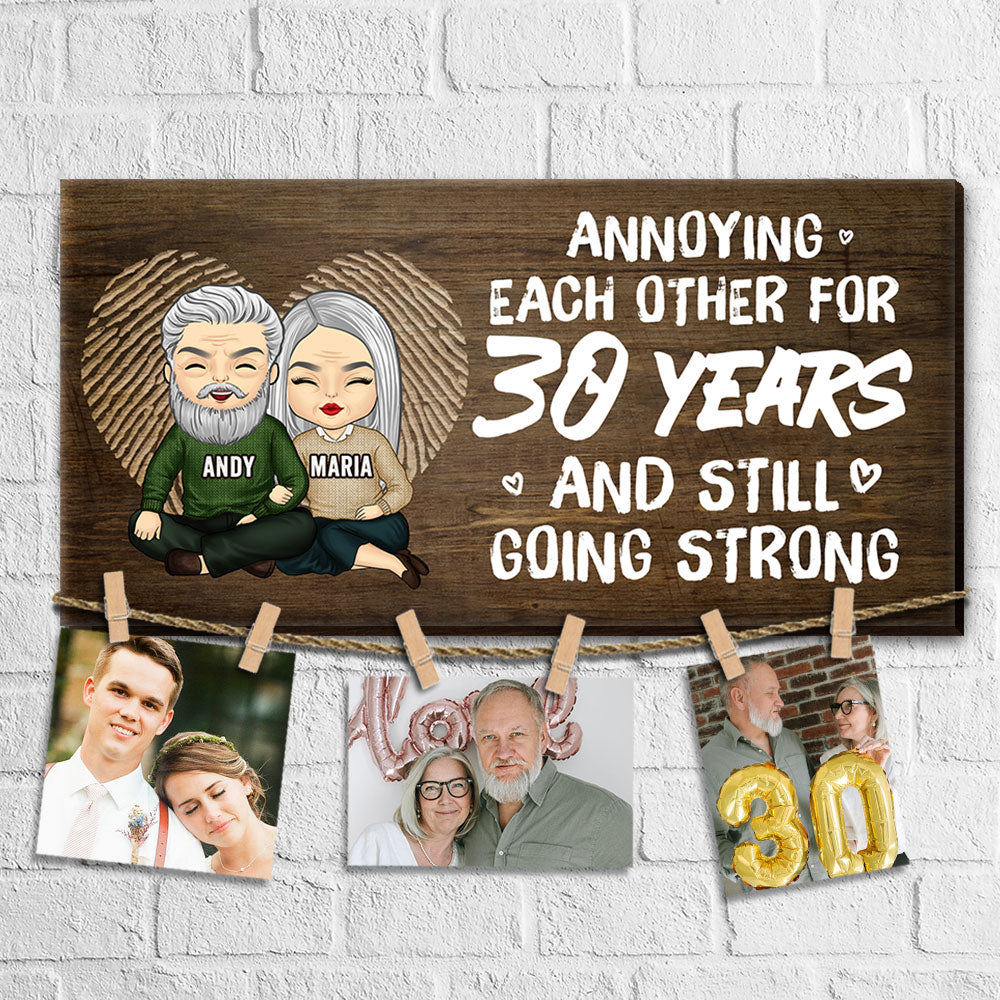 Annoying Each Other And Still Going On - Personalized Display Photo Board