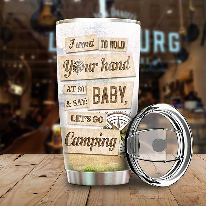 I Wanna Hold Your Hand At 80 And Go Camping - Gift For Couples, Husband Wife, Personalized Tumbler.