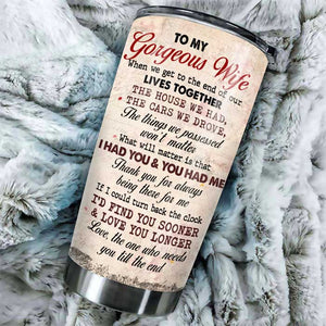 We Get To The End Of Our Lives Together - Gift For Couples, Personalized Tumbler.