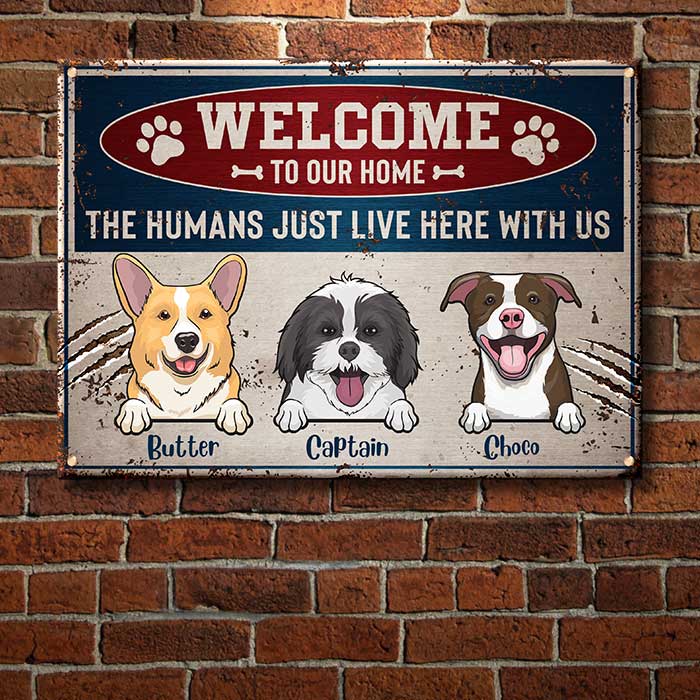 Welcome To Our Home Warning Style - Funny Personalized Dog Metal Sign.