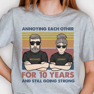 Annoying Each Other And Still Going Strong - Personalized Unisex T-shirt, Hoodie, Sweatshirt.