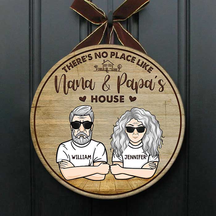 There's No Place Like Nana & Papa's House - Personalized Door Sign.