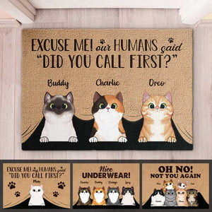 My Humans Said Did You Call First - Funny Personalized Cat Decorative Mat.